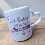 TAZAS CON FRASES DEL DÍA DE LA MADRE - Imagen 4
